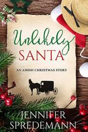 Unlikely Santa: An Amish Christmas Story (Unlikely Amish Christmas Book 1)