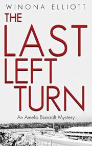 The Last Left Turn: A Thrilling Suspense Novel (An Amelia Bancroft Mystery Series Book 1)