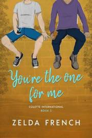 You're The One For Me (Colette International Book 2)