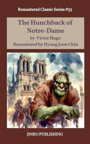 The Hunchback of Notre-Dame: Remastered Classic Series #33